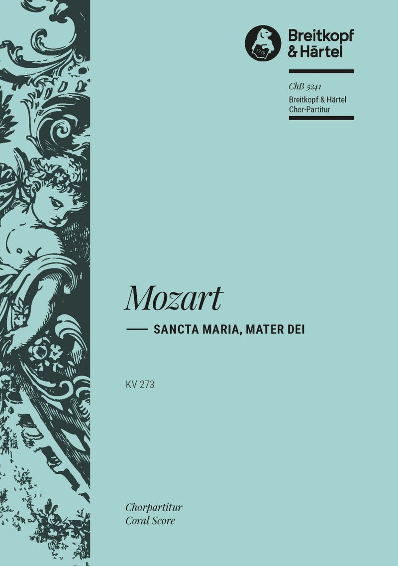 Sancta Maria, mater Dei K. 273 [合唱楽譜]