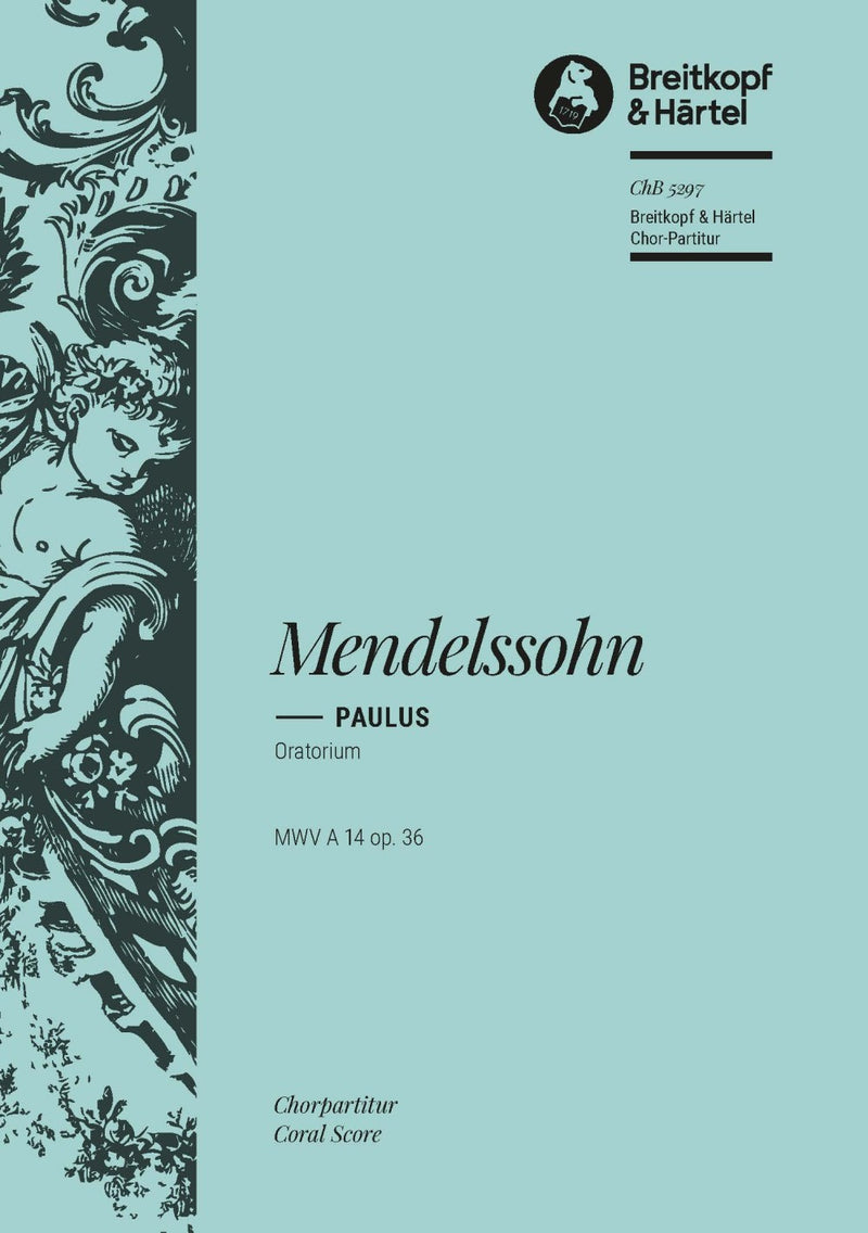 Paulus MWV A 14 Op. 36 [合唱楽譜]