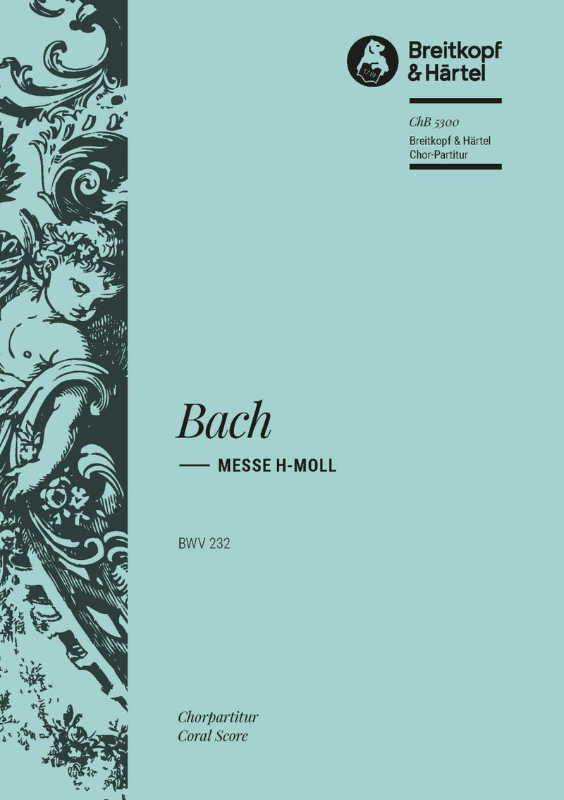 Mass in B minor BWV 232 [合唱楽譜]