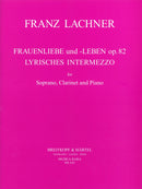 Frauenliebe und -Leben Op. 82 & Lyrisches Intermezzo