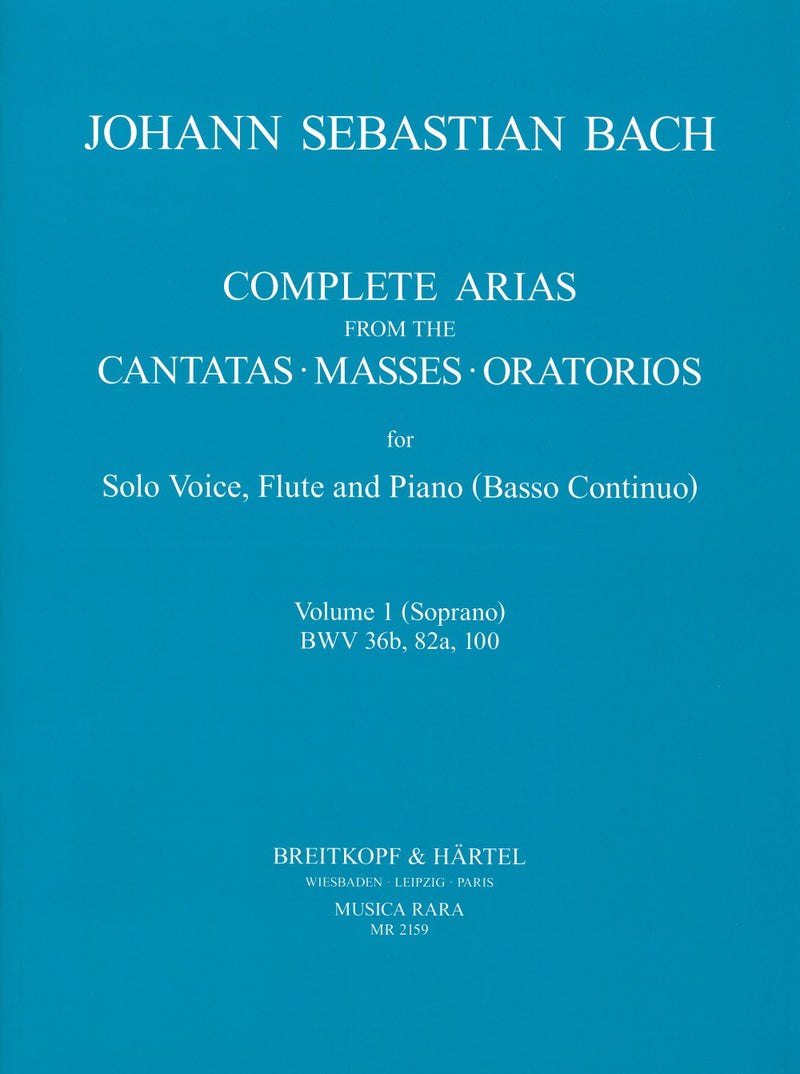 Complete Arias from the Cantatas, Masses, Oratorios, vol. 1