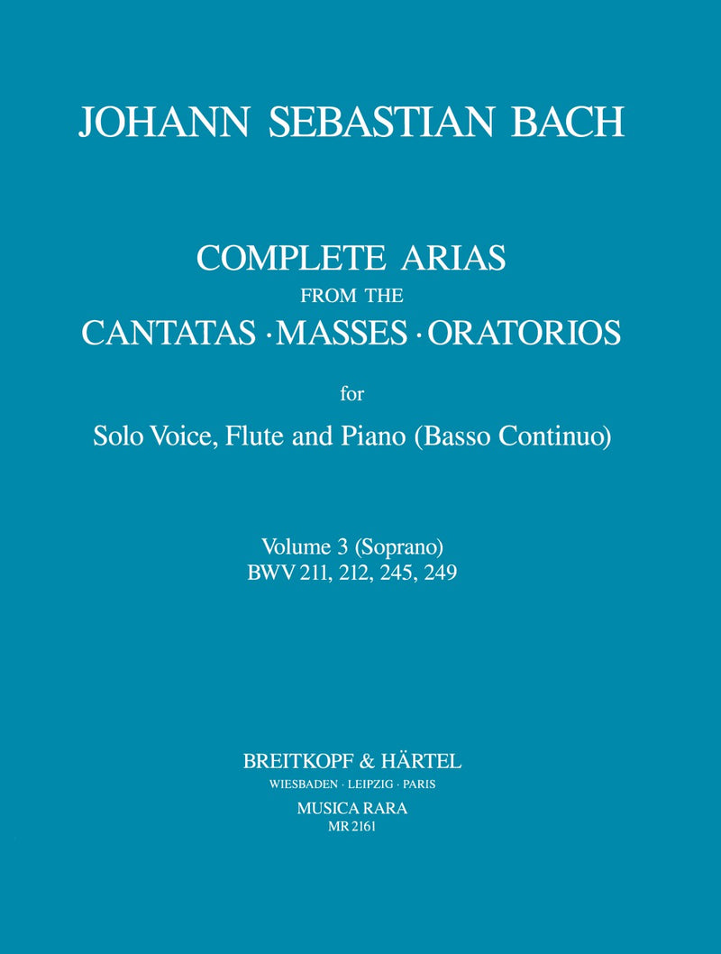 Complete Arias from the Cantatas, Masses, Oratorios, vol. 3