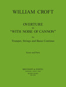 Overture to "With noise of cannon" [score and parts]