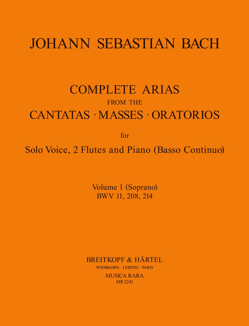 Complete Arias from the Cantatas, Masses, Oratorios, vol. 1（ソプラノ・２本フルート・通奏低音版）