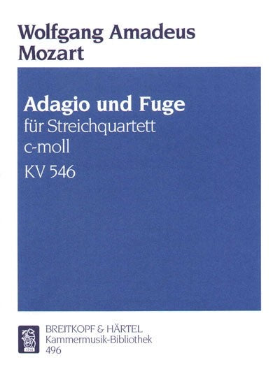 Adagio and fugue in C minor K, 546（２本ヴァイオリン・ヴィオラ・チェロ版））