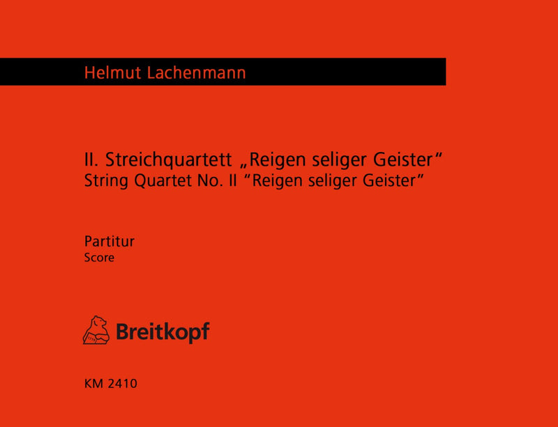 String Quartet No. 2 "Reigen seliger Geister" [full score]