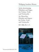 6 Three-Part Preludes and Fugues, nos, 1-3（ヴァイオリン・ヴィオラ・チェロ版）