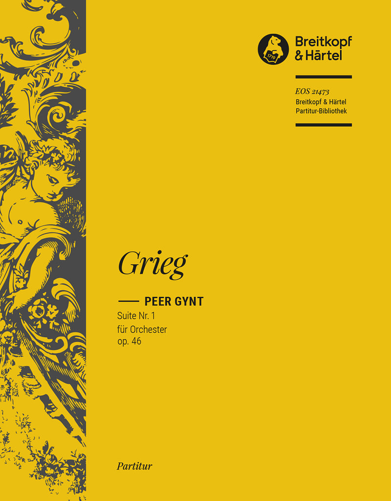 Peer Gynt Suite No. 1 Op. 46 [full score]