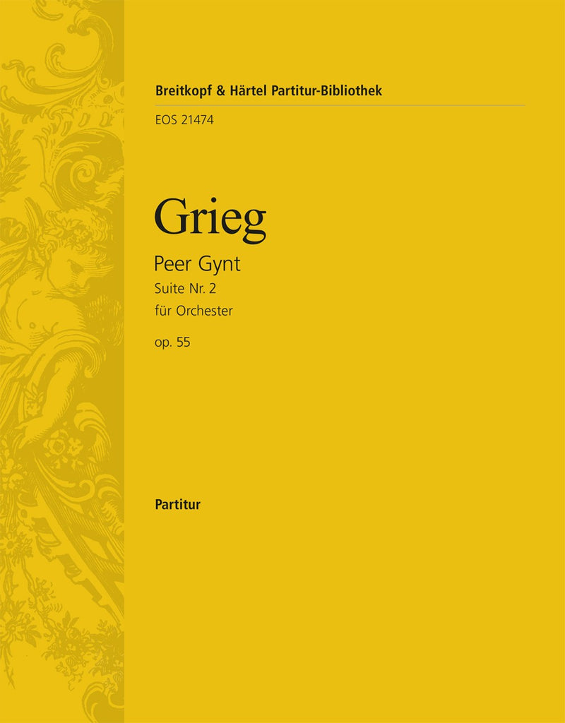 Peer Gynt Suite No. 2 Op. 55 [full score]