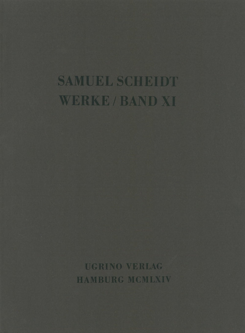 Complete works of Samuel Scheidt, vol. 11