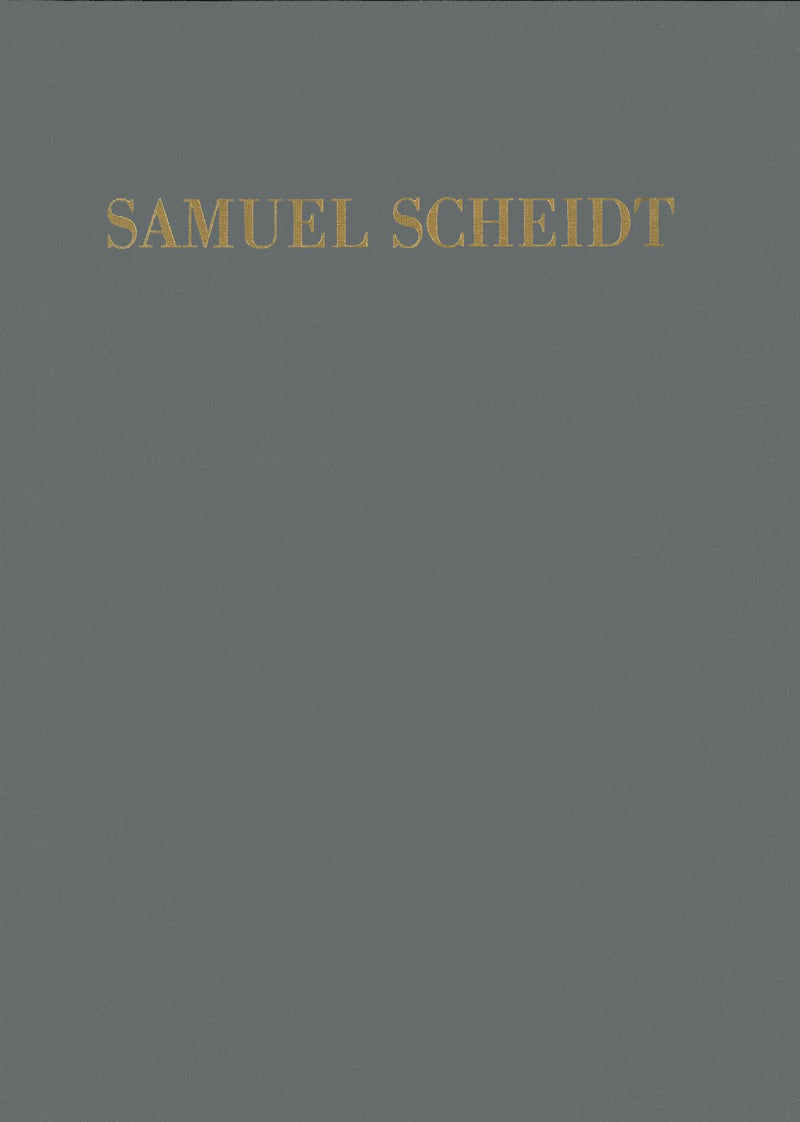 Complete works of Samuel Scheidt, Tabulatura Nova, Part 1-3 - complete