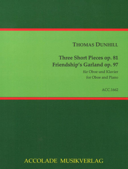 Three Short Pieces op. 81 / Friendship's Garland op. 97