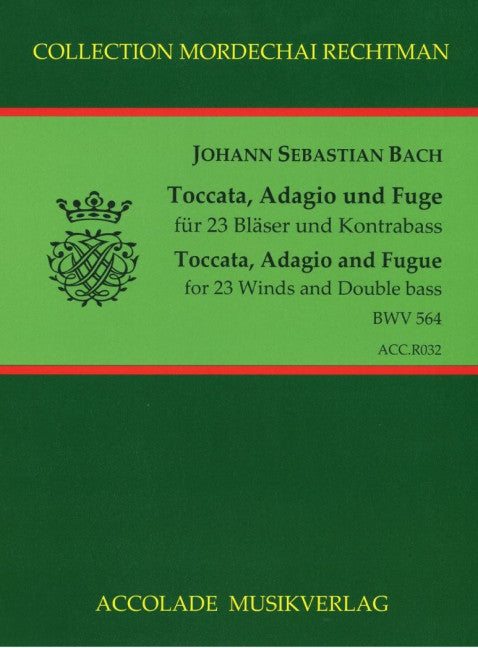 Toccata, Adagio und Fuge BWV 564