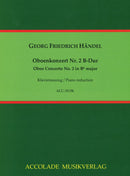 Oboenkonzert Nr. 2 B-Dur HWV 302a (Piano reduction with solo part)
