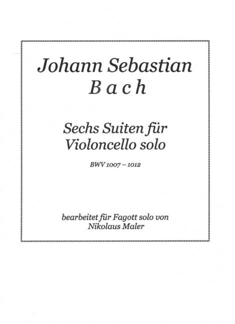 Sechs Suiten für Violoncello solo