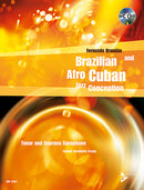 Brazilian and Afro-Cuban Jazz Conception - Tenor & Soprano Saxophone