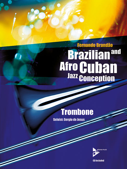 Brazilian and Afro-Cuban Jazz Conception - Trombone