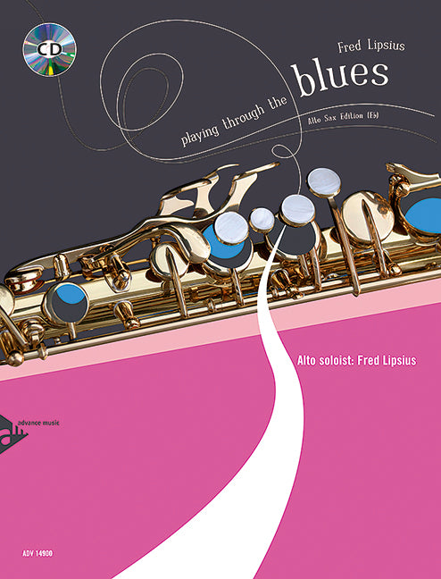 Playing Through The Blues - Alto Saxophone