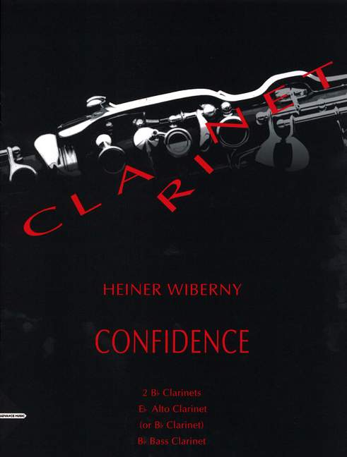 Confidence (4 clarinets (2 clarinets in Bb, alto-clarinet in Eb (or clarinet in Bb), bass clarinet in Bb))