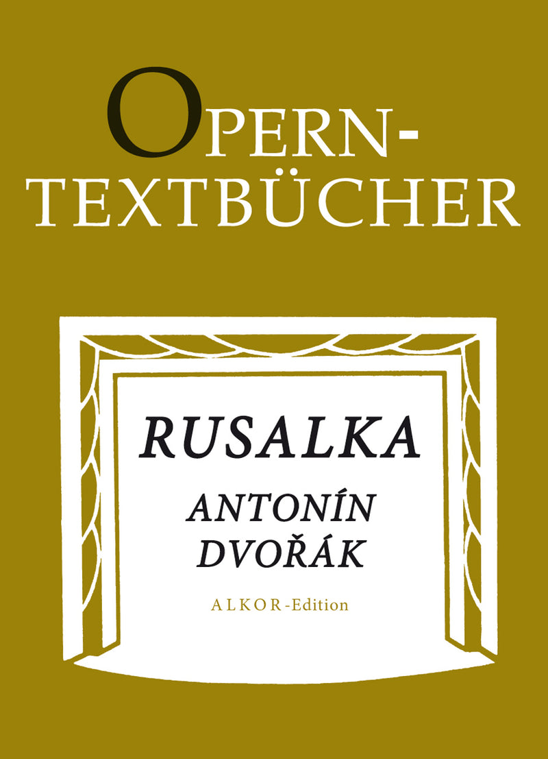 Rusalka op. 114 [Libretto / textbook]