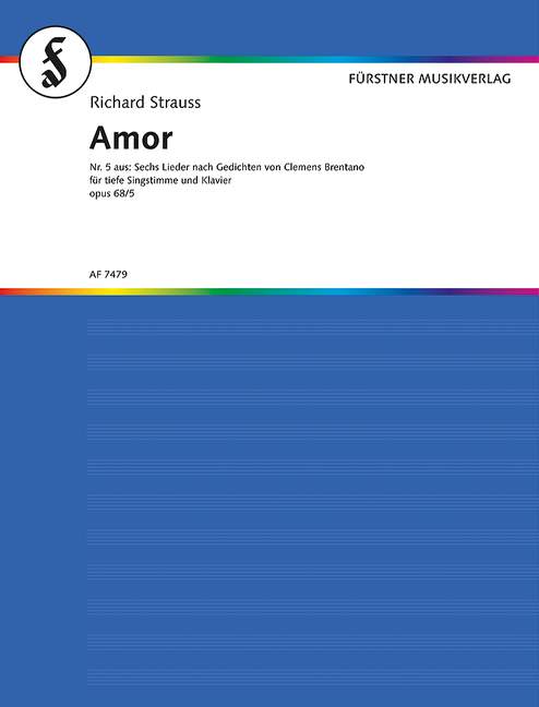 Sechs Lieder nach Gedichten von Clemens Brentano op. 68/5,Nr. 5 Amor (tief D-Dur) (low, D major)