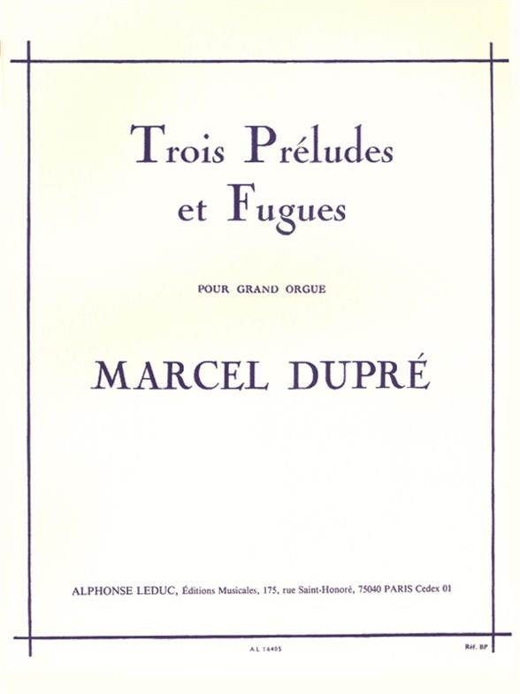 Trois Préludes et Fugues, op. 7