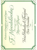 Œuvres complètes pour orgue = Complete Organ Works