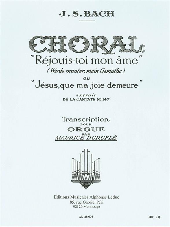Choral "Réjois-toi mon âme" [Werde munter, mein Gemüthe) ou "Jésus, que ma joie demeure"