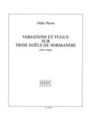 Variations et fugue sur trois Noëls de Normandie