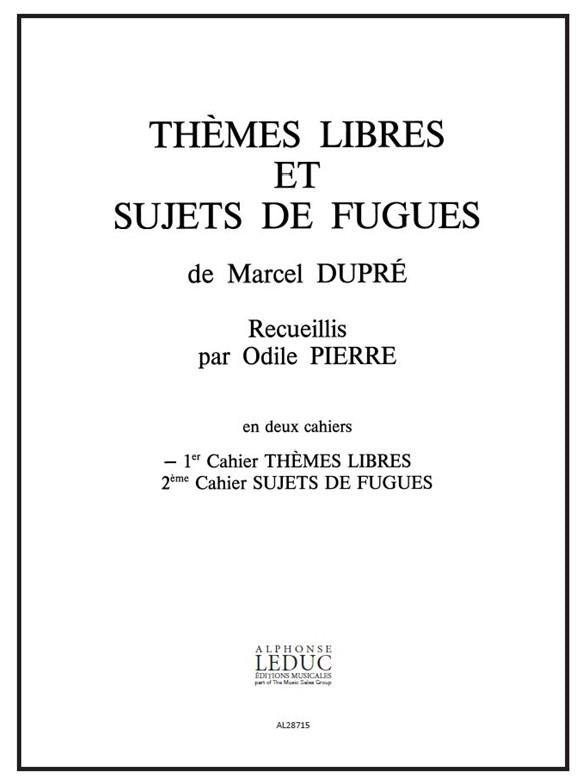 Thèmes libres et Sujets de Fugues, Vol. 1