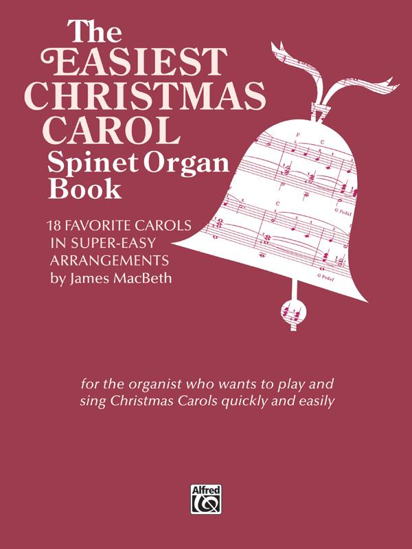 Easiest Christmas Carol Spinet Organ Book