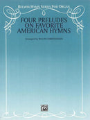 Four Preludes on Favorite American Hymns