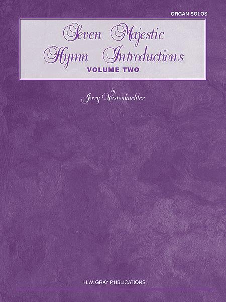 Seven Majestic Hymn Introductions, vol. 2