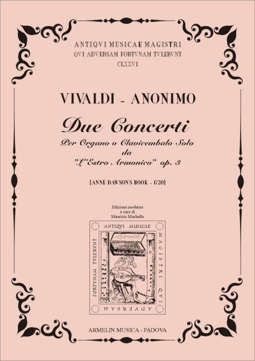Concerti da "L'Estro Armonico" op 3 n. 5 e op. 3 n. 7 per organo solo
