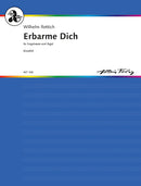 Erbarme Dich op. 11 Nr.13A (voice and organ)
