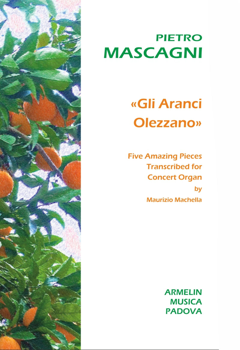 Gli aranci olezzano. 5 trascriizoni per organo