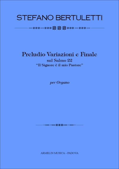 Preludio, Variazioni e Finale sul Salmo 22.