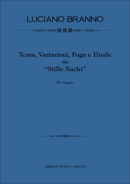 Tema, Variazioni, Fuga e Finale su Stille Nacht