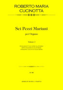 Sei Pezzi Mariani per Organo, vol. 1