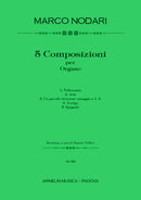 Policromia. 5 Composizioni per Organo. Policromia, Aria, Un piccolo riverente omaggio a J. S., Vertigo, Epigrafe.