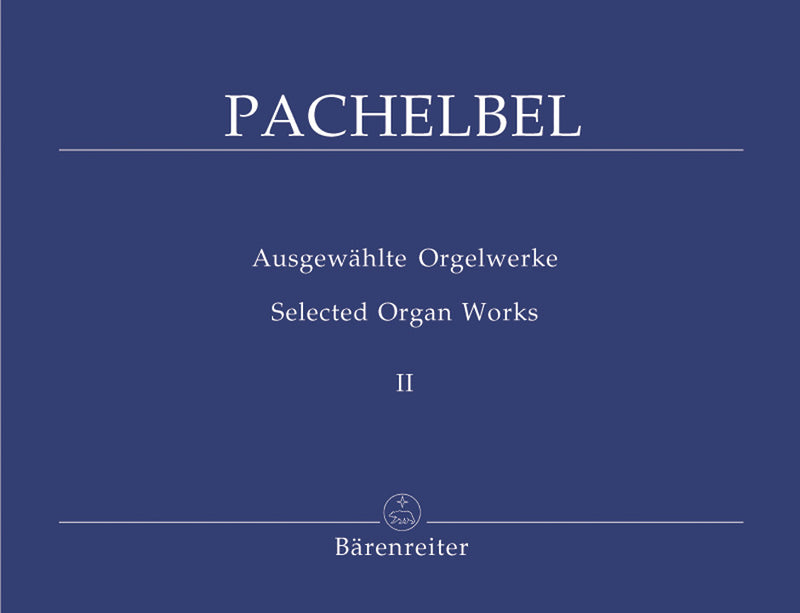Ausgewählte Orgelwerke = Selected organ works, Vol. 2