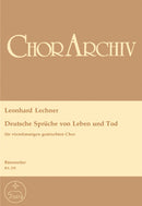 Deutsche Sprüche von Leben und Tod [choral score]