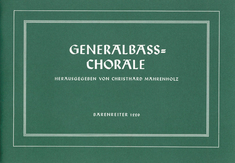 Generalbaß-Choräle -72 nicht ausgesetzte Kirchenlieder des 17. Jh. (Melodie und Bass) für Klavier (Orgel) als Übungsstücke zum Basso-continuo-Spiel-