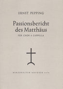 Passionsbericht des Matthäus [合唱楽譜]