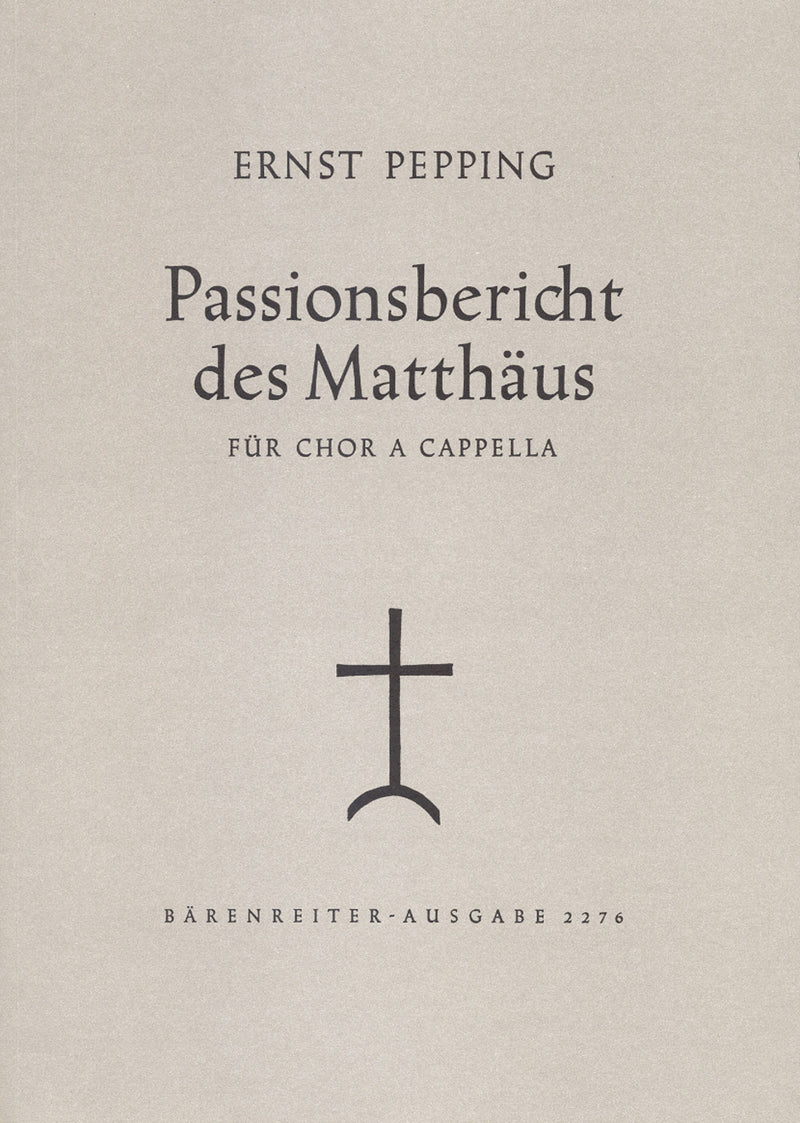 Passionsbericht des Matthäus [合唱楽譜]