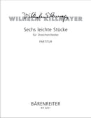 Sechs leichte Stücke für Streichorchester [score]