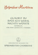 Glaubst du, daß ich wohl nichts wüßte