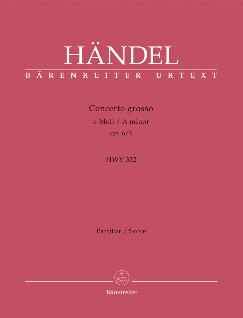 Concerto grosso a-Moll op. 6/4 HWV 322 [score]