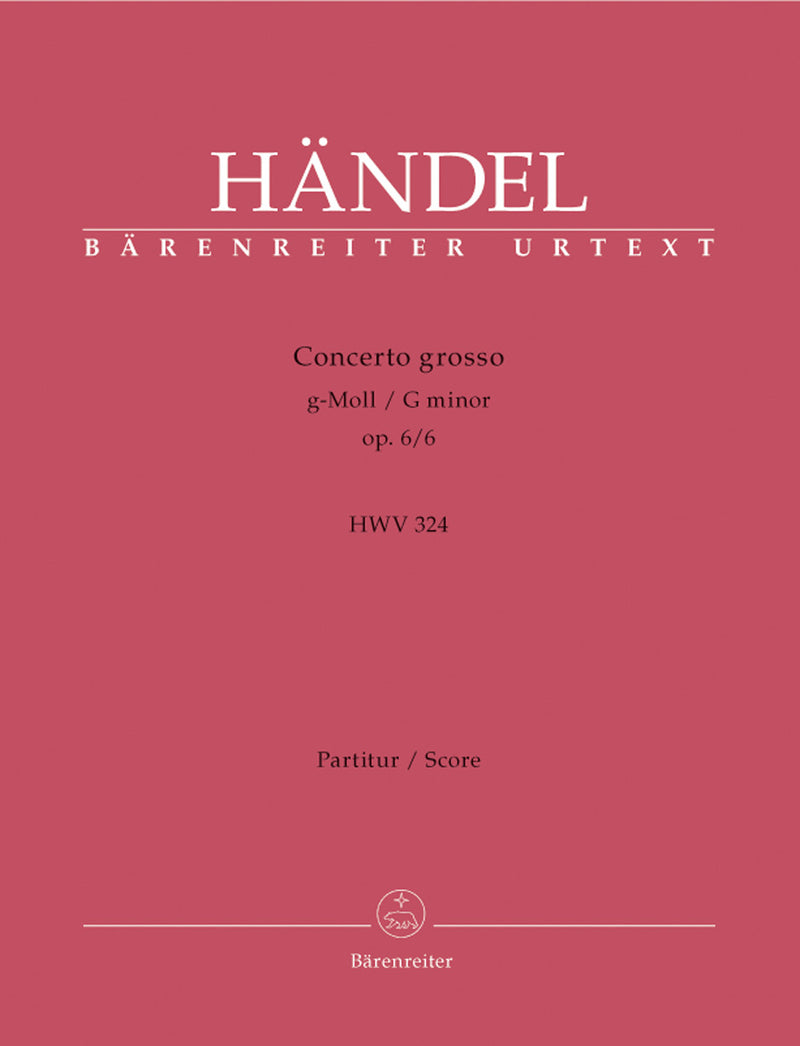 Concerto grosso g-Moll op. 6/6 HWV 324 [score]