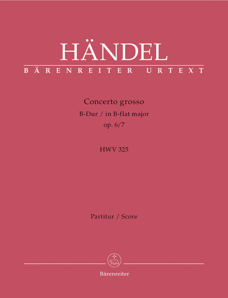 Concerto grosso B-Dur op. 6/7 HWV 325 [score]